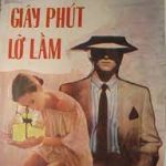 Giây Phút Lỡ Lầm